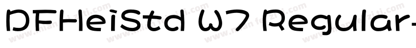 DFHeiStd W7 Regular字体转换